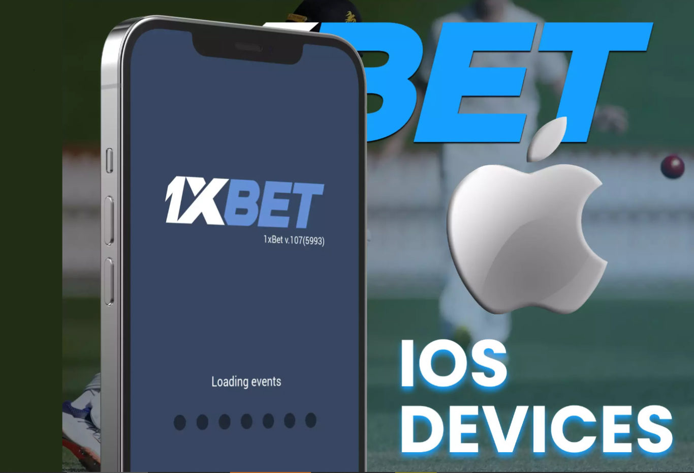 1xBet application download for iPhone